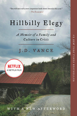 HILLBILLY ELEGY- A MEMOIR OF A FAMILY AND CULTURE IN CRISIS - J. D. VANCE