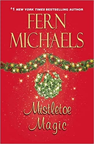 MISTLETOE MAGIC - FERN MICHAELS