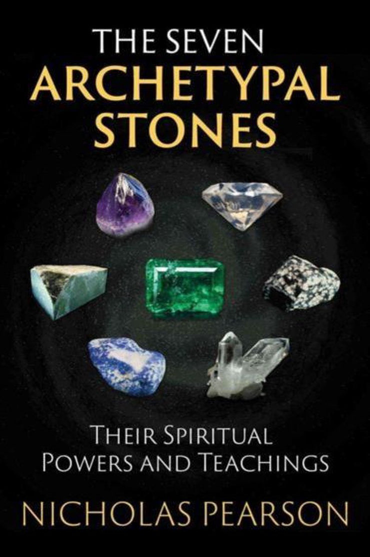 THE 7 ARCHETYPAL STONES - NICHOLAS PEARSON