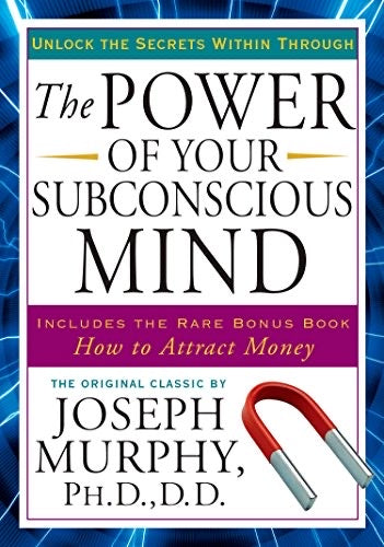 THE POWER OF YOUR SUBCONSCIOUS MIND