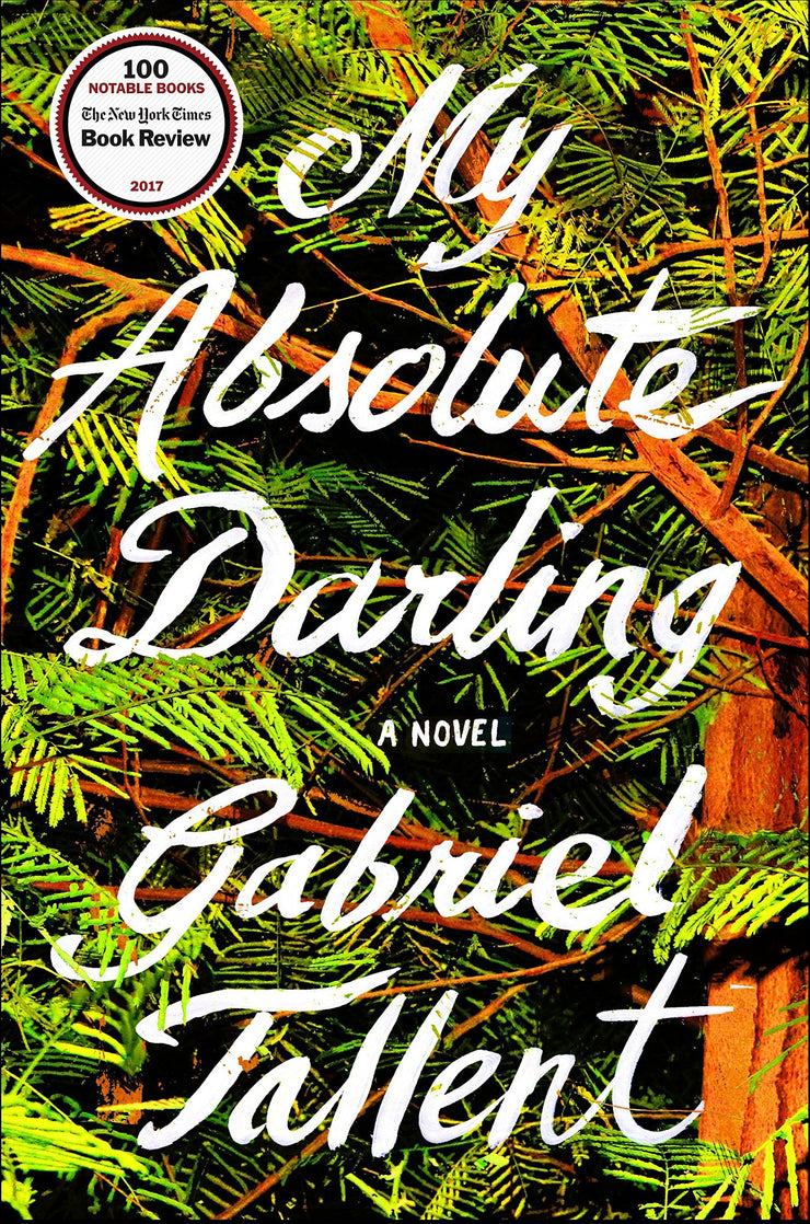 MY ABSOLUTE DARLING: A NOVEL