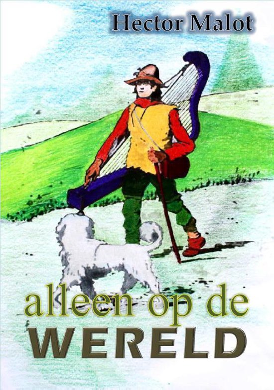 ALLEEN OP DE WERELD - HECTOR MALOT