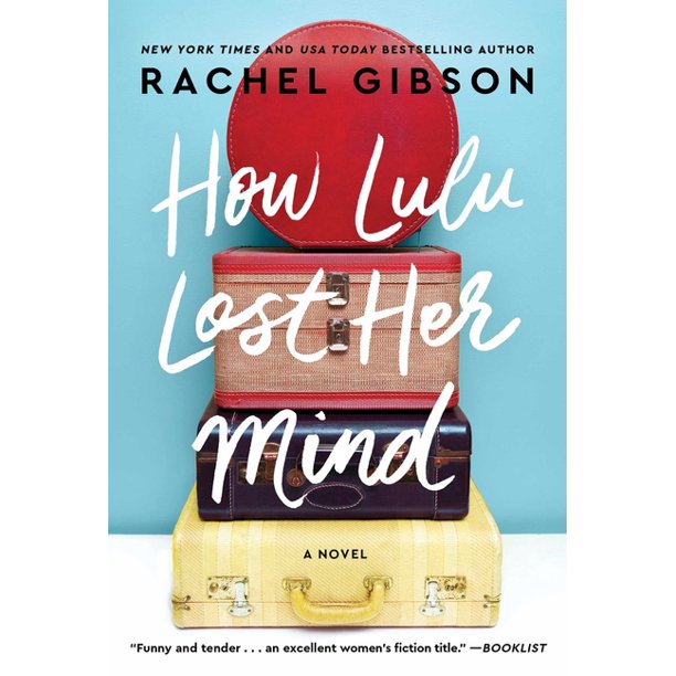 HOW LULU LOST HER MIND - RACHEL GIBSON